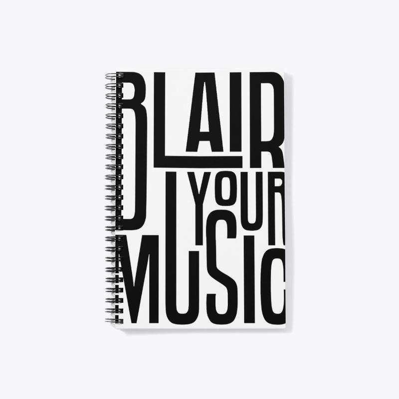 Blair Your Music Notebook